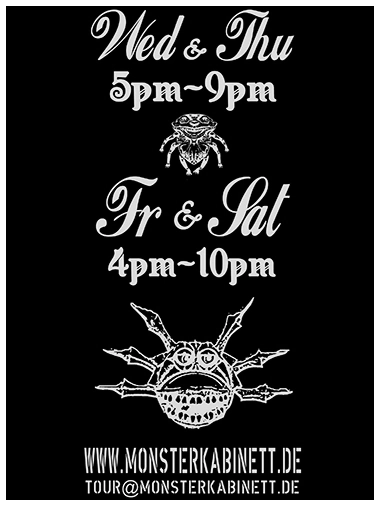 Opening hours of the Monsterkabinett